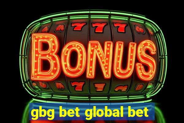 gbg bet global bet